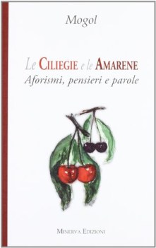 ciliegie e le amarene aforismi pensieri e parole