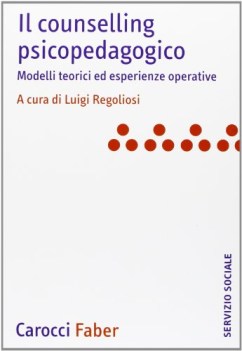 counselling psicopedagogico modelli teorici ed esperienze operativ