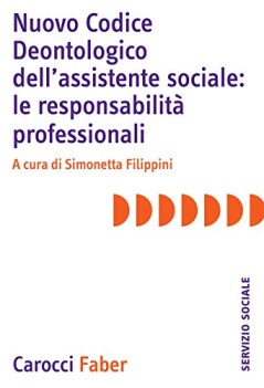 nuovo codice deontologico dellassistente sociale le responsabilit