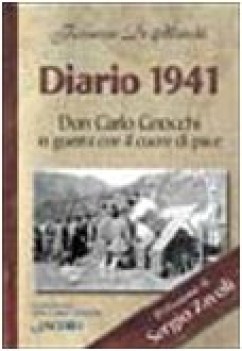 diario 1941 don carlo gnocchi in guerra con cuore di pace