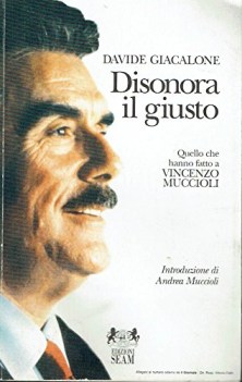 disonora il giusto quello che hanno fatto a vincenzo muccioli