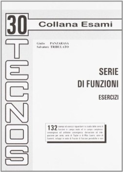 Serie di funzioni esercizi collana esame Tecnos n 30