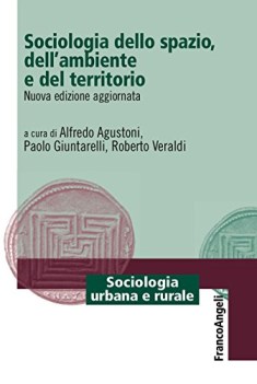 sociologia dello spazio dell\'ambiente e del territorio