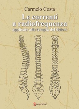 correnti a radiofrequenza applicate alla terapia del dolore