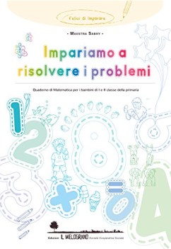 impariamo a risolvere i problemi quaderno di matematica per bambini