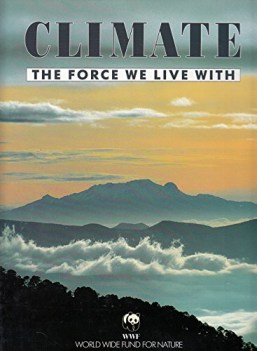 climate the force we live with