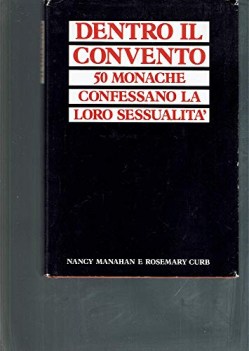 dentro il convento 50 monache confessano la loro sessualita