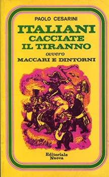 italiani cacciate il tiranno ovvero maccari e dintorni