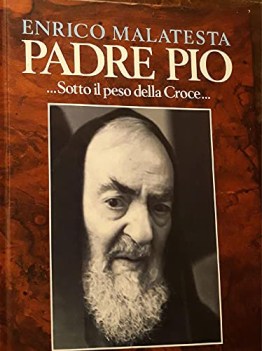 padre pio sotto il peso della croce