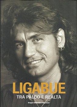 ligabue tra palco e realta