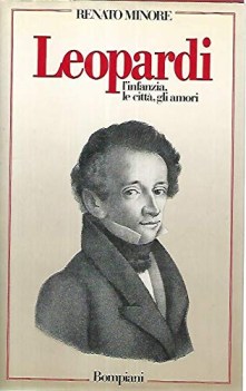 leopardi l\'infanzia le citta gli amori