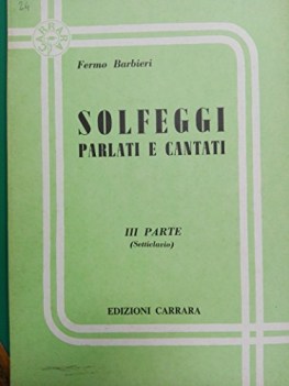 solfeggi parlati e cantati iii parte setticlavio barbieri