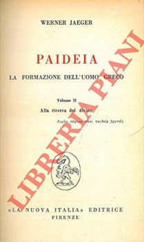 paideia la formazione dell\'uomo greco conflitto degli ideali volume 3