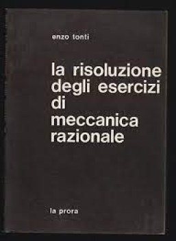 risoluzione degli esercizi di meccanica razionale