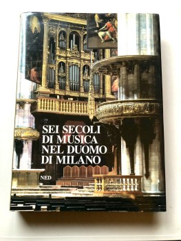 sei secoli di musica nel duomo di milano