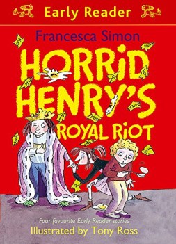 horrid henrys royal riot four favourite early reader stories