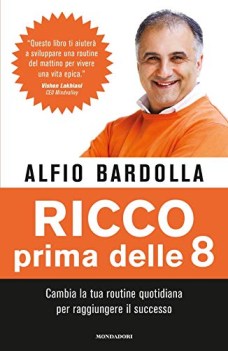 ricco prima delle 8 cambia la tua routine quotidiana per raggiungere il successo