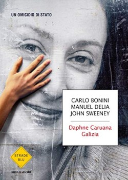 daphne caruana galizia un omicidio di stato