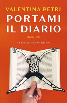 portami il diario la mia scuola e altri disastri