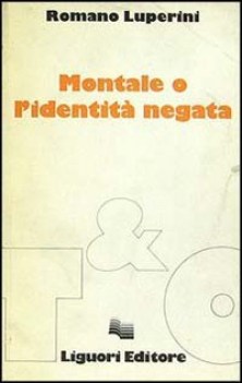 montale o l\'identit negata