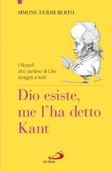 dio esiste me l\'ha detto kant