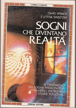 sogni che diventano realta. il fenomeno dei sogni premonitori