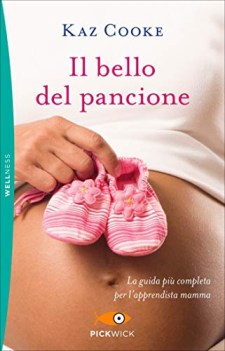 bello del pancione la guida pi completa per lapprendista mamma