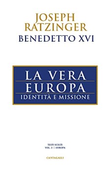 vera europa identita\' e missione (benedetto XVI)