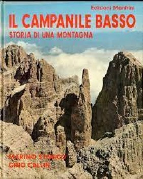 campanile basso storia di una montagna