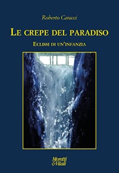 crepe del paradiso eclissi di un\'infanzia