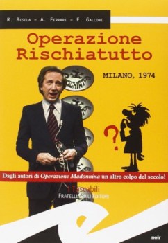 operazione rischiatutto milano 1974