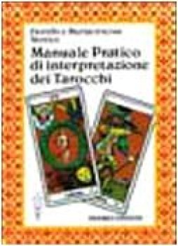 manuale pratico di interpretazione dei tarocchi