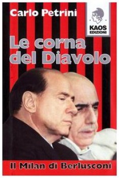 corna del diavolo il milan di berlusconi