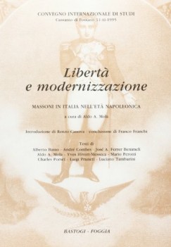 libert e modernizzazione massoni in italia nell\'et napoleonica