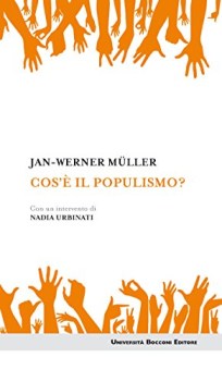 che cos\' il populismo