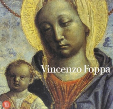 vincenzo foppa un protagonista del rinascimento