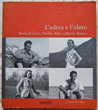 edera e l\'olmo storia di livio pinella alda e alberto bianco