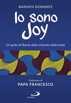 io sono joy un grido di libert dalla schiavit della tratta