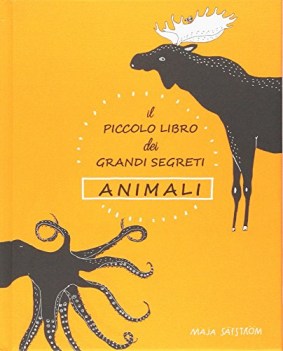 piccolo libro dei grandi segreti animali