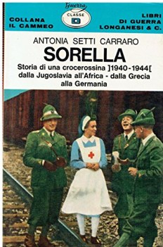 sorella storia di una crocerossina 1940-1944