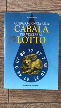 Guida ragionata alla cabala per vincere al lotto