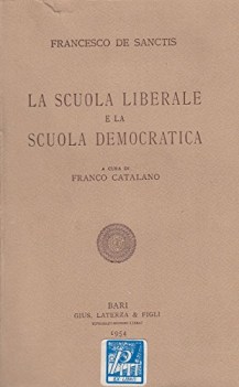 scuola liberale e la scuola democratica