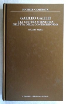 galileo galilei e la cultura scientifica nell\'et della controriforma