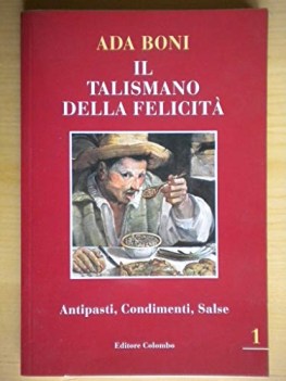 talismano della felicit antipasti condimenti salse vol1