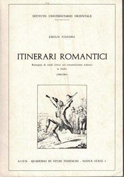 itinerari romantici rassegna di studi critici sul romanticismo tedesco