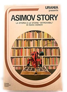 asimov story la storia e le storie introvabili di isaac asimov