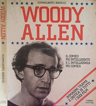 Woody Allen il comico piu intelligente e l\'intelligenza piu comica