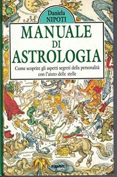 manuale di astrologia come scoprire gli aspetti segreti della persona