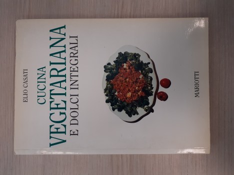 cucina vegetariana e dolci integrali