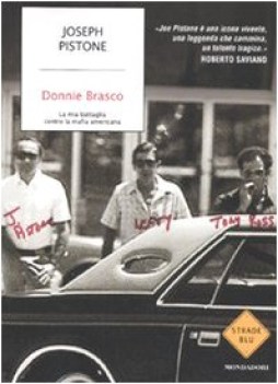 donnie brasco la mia battaglia contro la mafia americana STRADE BLU